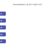 Screenshot of a screen displaying five buttons labeled 'Button 1', 'Button 2', 'Button 3', 'Button 4', and 'Button 5', with a message indicating that 'Button 2' was pressed at '25/11/2025 15:27'.