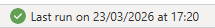 Status update indicating the last run was on March 23, 2026, at 17:20.